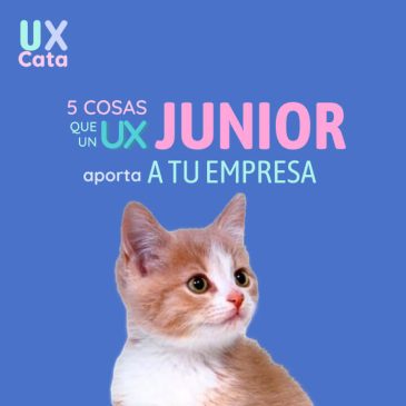 5 Cosas que un UX Junior aporta a tu empresa