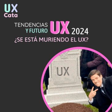 Tendencias UX 2024 ¿Se está muriendo el UX?